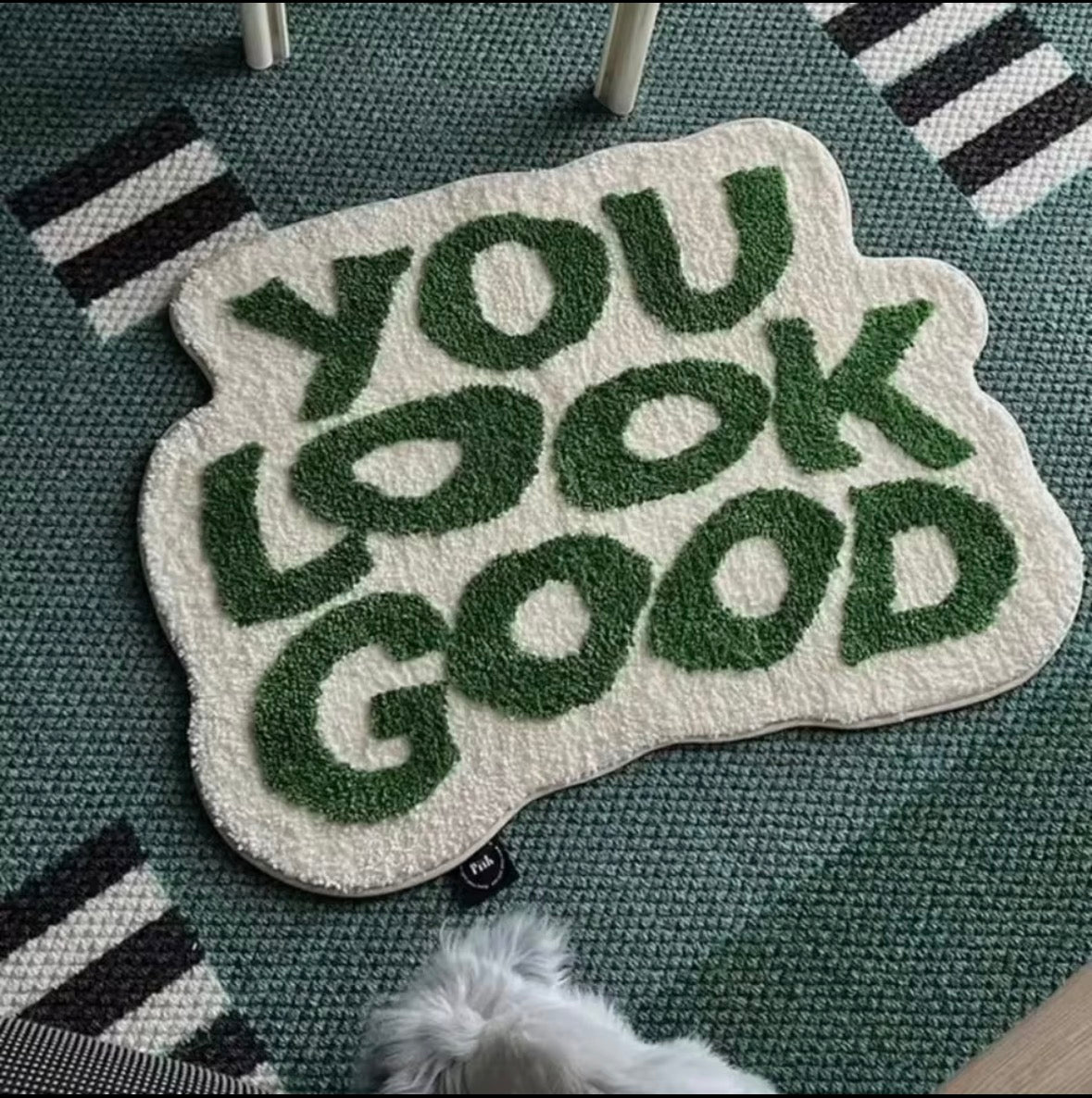 Tapis de sol "you look good"