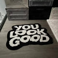 Tapis de sol "you look good"